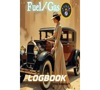 Fuel Log book: Vehicle fuel & gas tracker for Cars, Trucks, and Motorcycles
