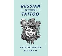 FUEL Russian Criminal Tattoo Encyclopaedia Volume II (Copertina rigida)