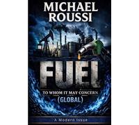 Fuel: To Whom It May Concern (Global): A Modern Issue: 2