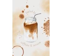 Fueled by Caffeine & Sarcasm: Aesthetic Blank and Lined Journal for Coffee Lovers: Novelty and Funny Gag Gift for Her, Him, Coworker, and More | 120 pages | 6x9