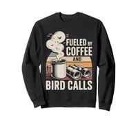 Fueled By Coffee And Bird Calls Birdwatching caffè Felpa