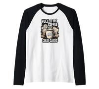 Fueled By Coffee And Cold Cases True Crime Detective Maglia con Maniche Raglan