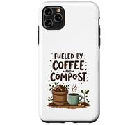Fueled by Coffee and Compost Gardening Humor Custodia per iPhone 11 Pro Max