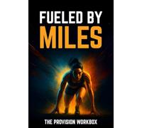 Fueled by Miles: A Daily Running Journal with Prompts and Inspiring Quotes to Track Your Journey One Mile at a Time