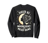 Fueled by Moonlight and Messy Buns Aesthetic Felpa