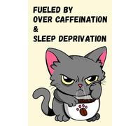 Fueled by Over-Caffeination & Sleep Deprivation Bullet Journal(alternate color): Dot Grid Notebook, 120 Pages - Perfect for Bullet Journaling, Planning, and Creative Expression