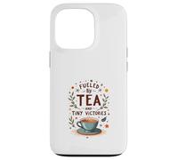 Fueled by Tea and Tiny Victories: Cozy Calm Life Custodia per iPhone 13 Pro