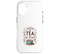 Fueled by Tea and Tiny Victories: Cozy Calm Life Custodia per iPhone 16