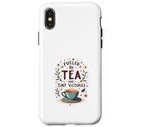 Fueled by Tea and Tiny Victories: Cozy Calm Life Custodia per iPhone X/XS