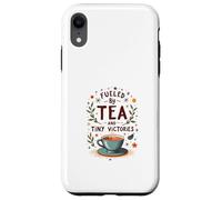 Fueled by Tea and Tiny Victories: Cozy Calm Life Custodia per iPhone XR