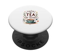 Fueled by Tea and Tiny Victories: Cozy Calm Life PopSockets PopGrip Adesivo