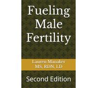 Fueling Male Fertility: Second Edition