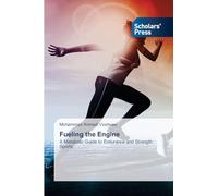 Fueling the Engine: A Metabolic Guide to Endurance and Strength Sports