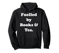 Fuelled By Books & Tea Literary Quote Felpa con Cappuccio