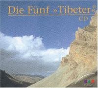 Fünf Tibeter,die - Die Fünf Tibeter