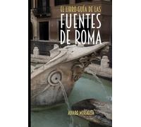 Fuentes de Roma: El Libro-guía