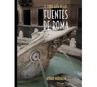 Fuentes de Roma: Libro-guía