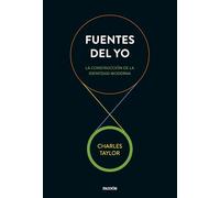 Fuentes del yo: La construcción de la identidad moderna