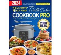 Fuentiy Guxley The Ultimate Ninja Foodi PossibleCooker Cookbook Pro (Tascabile)