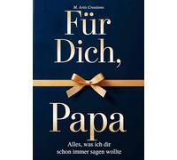 Für Dich, Papa - Alles was ich dir schon immer sagen wollte - Das Papa Geschenk Buch: Das Ausfüllbuch als Geschenk zum Vatertag, Geburtstag oder Weihnachten mit Platz für Erinnerungen und Fotos: 3