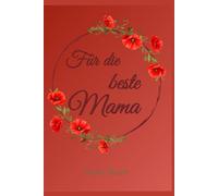 Für die beste Mama - Notizbuch A5 liniert (101 Seiten)