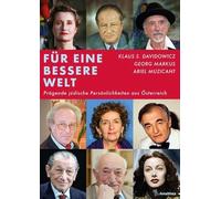 Für eine bessere Welt: Prägende jüdische Persönlichkeiten aus Österreich