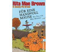 Für eine Handvoll Mäuse: Ein Fall für Mrs. Murphy: 21