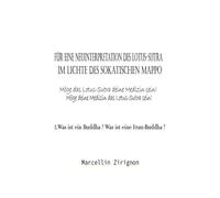 FÜR EINE NEUINTERPRETATION DES LOTUS-SUTRA IM LICHTE DES SOKATISCHEN MAPPO: 2.Was ist ein Buddha? Was ist eine Frau-Buddha?