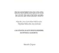 FÜR EINE NEUINTERPRETATION DES LOTUS-SUTRA IM LICHTE DES SOKATISCHEN MAPPO: 6. DAS LOTUS-SUTRA, DAS AKTIVE PRINZIP DES BUDDHISMUS, DAS UNIVERSELLE ALLHEILMITTEL