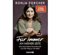 Für immer an meiner Seite: Eine besondere Freundschaft und der Weg zu mir selbst | Die Autobiografie der beliebten Bergdoktor-Schauspielerin und Sängerin