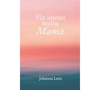 Für immer meine Mama