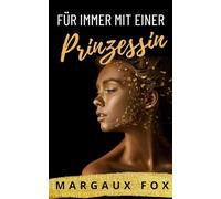 Für immer mit einer Prinzessin: Eine lesbische royale Liebesgeschichte