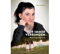 Für immer verbunden: Worte an mein jüngeres Ich