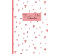 Für meine Schwester - Notizbuch mit Herzchenmotiv (Geschenkidee)