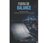 FUERA DE BALANCE: Para frenar la caída, tendrá que sentarse del otro lado de la mesa