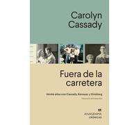 Fuera de la carretera/ Off the Road: Veinte años con Kerouac, Cassady y Ginsberg