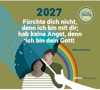 Fürchte dich nicht, denn ich bin mit dir; hab keine Angst, denn ich bin dein Gott! (Jesaja 41,10): Tischkalender