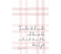 Fürchte dich nicht, ich bin mit dir; weiche nicht, denn ich bin dein Gott.: Jahreslosung 2027 - Christliches Notizbuch für Frauen und Mädchen - ... voller Hoffnung, Vertrauen und Zuversicht