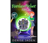 Fürchterlicher Freitag: Tabitha-Chase-Taschenbuch-Krimis