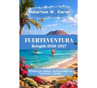 Fuerteventura Reisgids 2026-2027