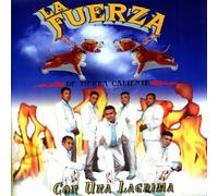 Fuerza De Tierra Caliente - Con Una Lagrima