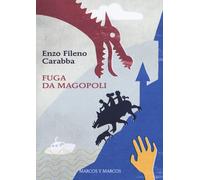 Fuga da Magopoli - Carabba Enzo Fileno