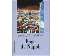 Fuga da Napoli. Strada senza ritorno