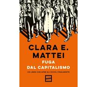Fuga dal capitalismo. Un libro che apre gli occhi, finalmente