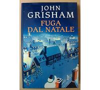 FUGA DAL NATALE John Grisham