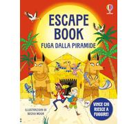 Fuga dalla piramide. Escape book. Ediz. a colori