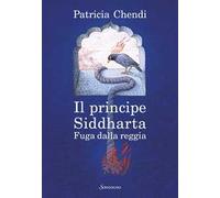 Fuga dalla reggia. Il principe Siddharta