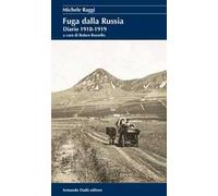 Fuga dalla Russia. Diario 1918-1919