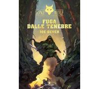 Fuga dalle tenebre. Lupo Solitario. Kai. Vol. 0