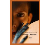 Fuga dall'impossibile